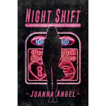 Cleis Press Night Shift | Joanna (Joanna Angel) Angel