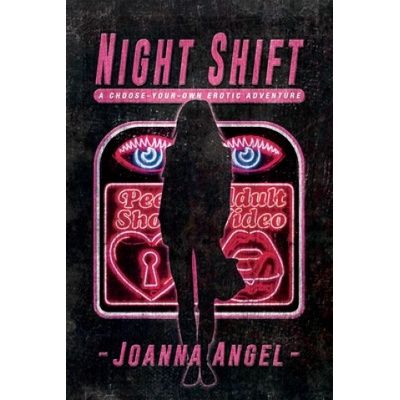 Cleis Press Night Shift | Joanna (Joanna Angel) Angel