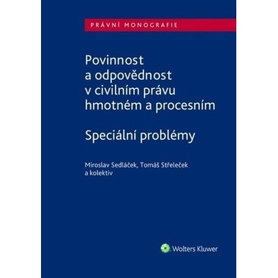 Povinnost a odpovědnost v civilním právu hmotném a procesním