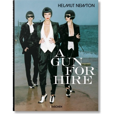 Helmut Newton. A Gun for Hire