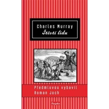 Štěstí lidu - Charles Murray