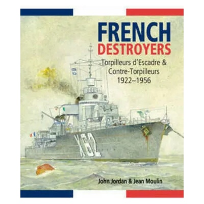 French Destroyers | John Jordan