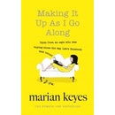 Making It Up As I Go Along - Marian Keyes