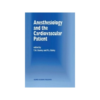 Anesthesiology and the Cardiovascular Patient