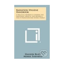 Radiation Hygiene Handbook - Hanson Blatz, Merril Eisenbud