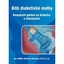 Dítě diabetické matky Štechová, Kateřina a kolektiv autorů