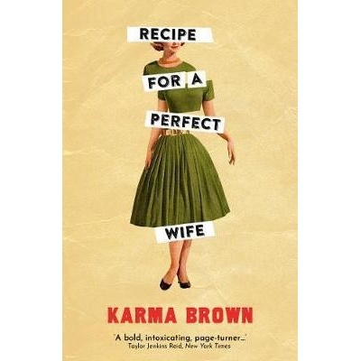 Recipe for a Perfect Wife - Karma Brown, Legend Press Ltd