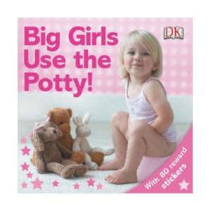 Big Girls Use the Potty! | Andrea Pinnington (ISBN: 9780756614522)