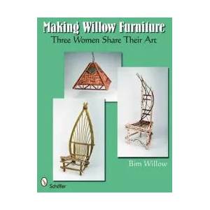 Making Willow Furniture: Three Women Share their Art | Bim Willow (ISBN: 9780764332494)