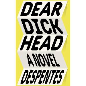Dear Dickhead | Frank Wynne (ISBN: 9780374611613)