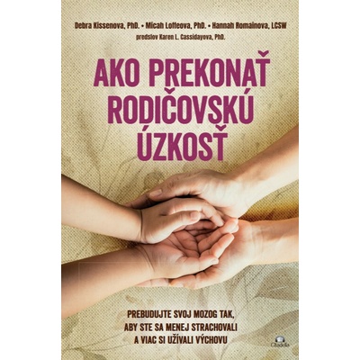 Ako prekonať rodičovskú úzkosť