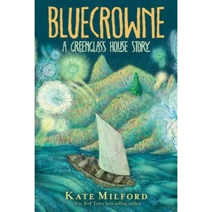 Bluecrowne: A Greenglass House Story | Kate Milford (ISBN: 9780358097549)