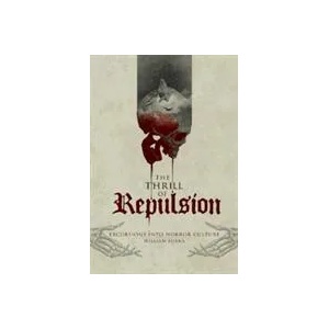 Thrill of Repulsion: Excursions into Horror Culture | William Burns (ISBN: 9780764351433)