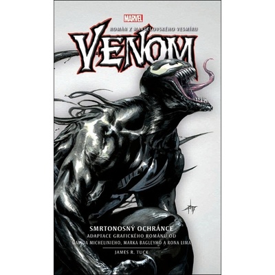 Venom Smrtonosný ochránce - James R. Tuck