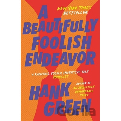 A Beautifully Foolish Endeavor - Hank Green