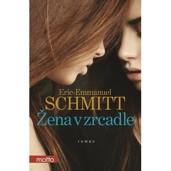 Žena v zrcadle - Eric-Emmanuel Schmitt