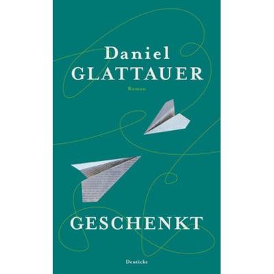 Geschenkt - Glattauer, D.