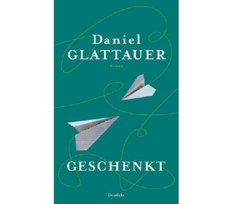 Geschenkt - Glattauer, D.