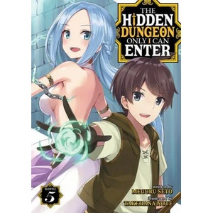 Hidden Dungeon Only I Can Enter (Light Novel) Vol. 5 | Takehana Note (2021)