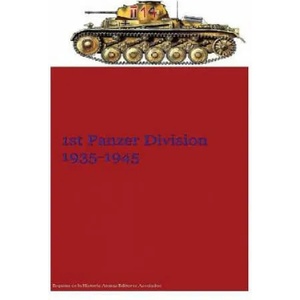 1st Panzer Division 1935-1945 | MR Gustavo Uruena a, Atenas Editores Asociados (2016)