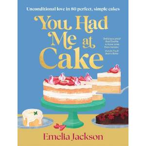 You Had Me At Cake (ISBN: 9781761501395)