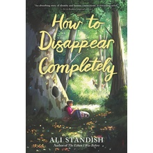 How to Disappear Completely