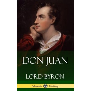 Don Juan (Hardcover) | Lord Byron (ISBN: 9781387829361)