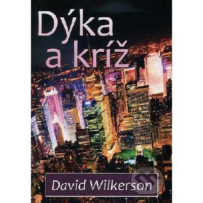 (série Wilkerson's story) Dýka a kríž (slovensky) - Nicky Cruz, David Wilkerson Křesťanský život