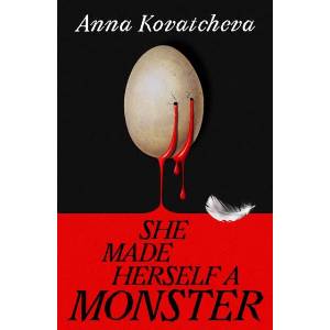 She Made Herself A Monster (ISBN: 9781787305168)