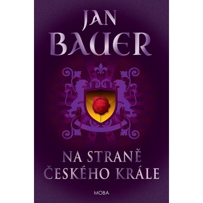 Na straně českého krále - Jan Bauer