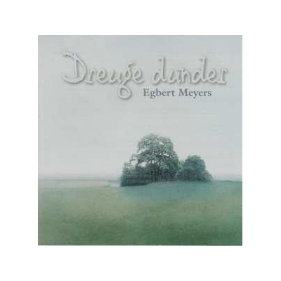 Egbert Meijers - Dreuge Dunder CD