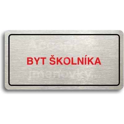 ACCEPT Piktogram BYT ŠKOLNÍKA - stříbrná tabulka - barevný tisk