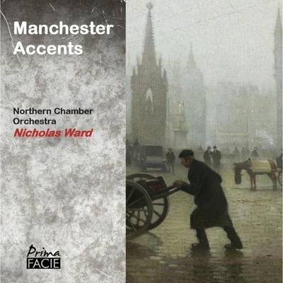 Nicholas Ward - MANCHESTER ACCENTS CD
