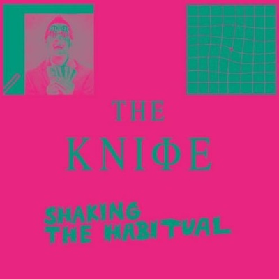The Knife - SHAKING THE HABITUAL CD