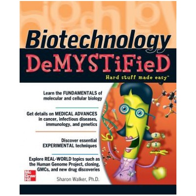 Biotechnology Demystified Bret Wing