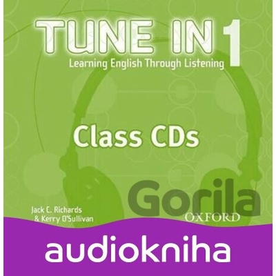Tune in 1: Class Audio CDs /3/ - Jack C. Richards