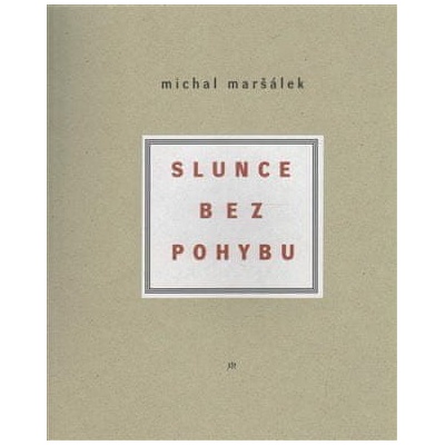 Slunce bez pohybu