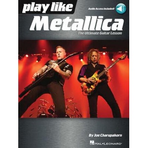 Play Like Metallica: The Ultimate Guitar Lesson (ISBN: 9781540004390)