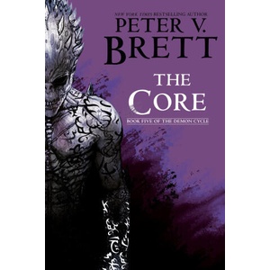 The Core: Book Five of the Demon Cycle (ISBN: 9780593725382)