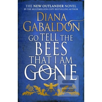 Go Tell The Bees That I Am Gone - Diana Gabaldon