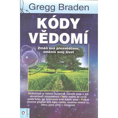 Kódy vědomí - Gregg Braden