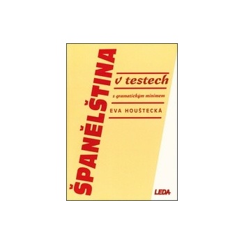 Španělština v testech Eva Houštecká