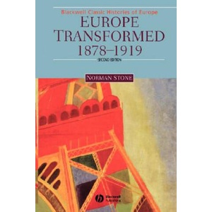 Europe Transformed 1878-1919 Second Edition (ISBN: 9780631213772)