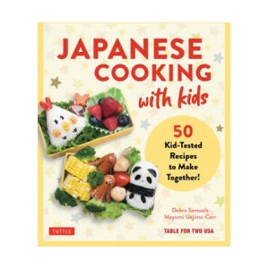 Japanese Cooking for Kids | Mayumi Uejima-Carr, Yumi Komatsudaira (ISBN: 9784805317891)