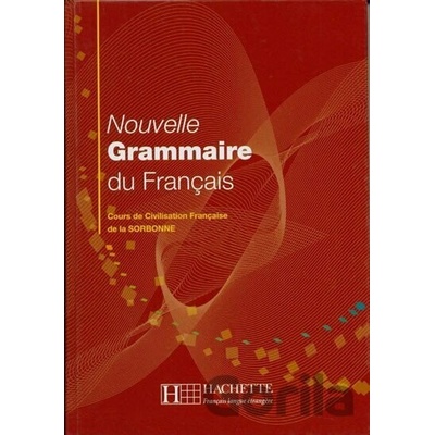 Nouvelle Grammaire du Francais Cours de Civilisation Francaise de la Sorbonne
