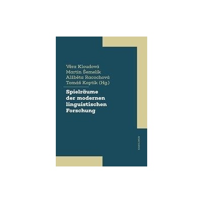 Spielräume der modernen linguistischen Forschung