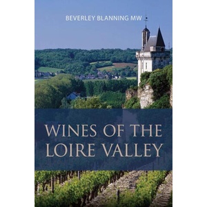 Wines of the Loire Valley | Beverley Blanning (ISBN: 9781913141905)