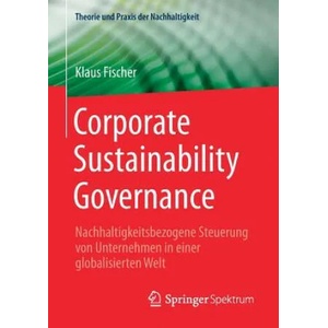 Corporate Sustainability Governance | Klaus Fischer (ISBN: 9783658180485)