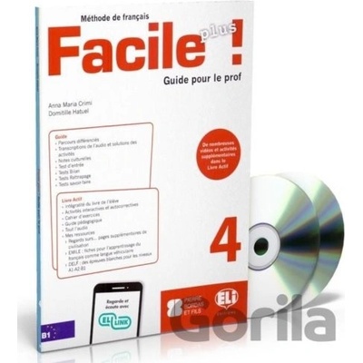 Facile plus 4 - Guide pedagogique + 2 AUDIO CDs - Maria Anna Crimi