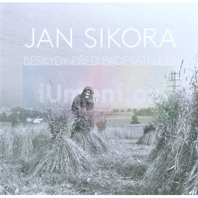 Jan Sikora – Beskydy | Jan Sikora, Čestmír Vančura, Pavel Dias, Tomáš Sikora